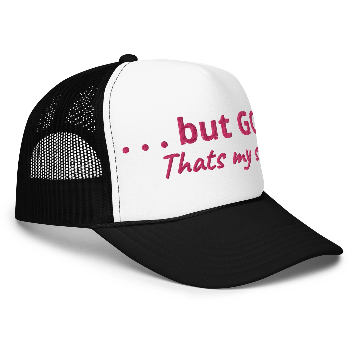 But God Foam Trucker Hat