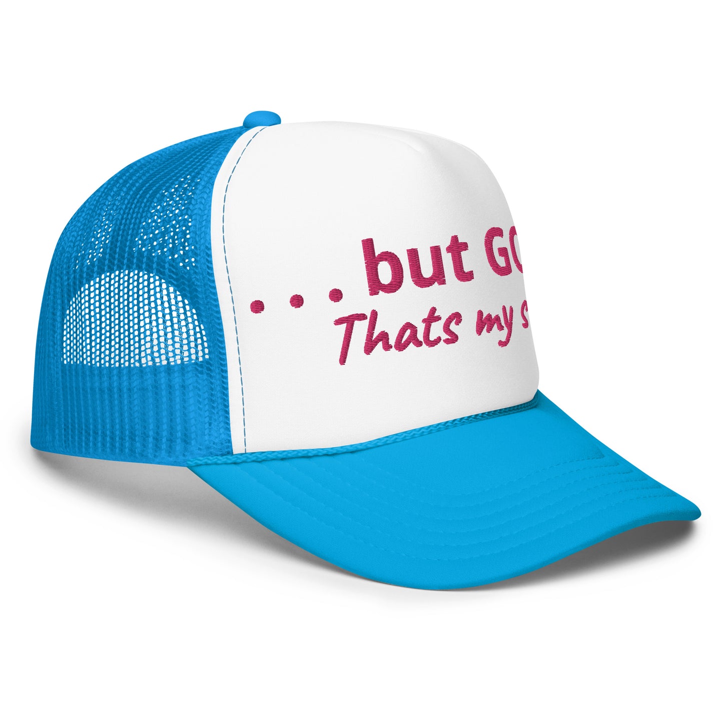 But God Foam Trucker Hat