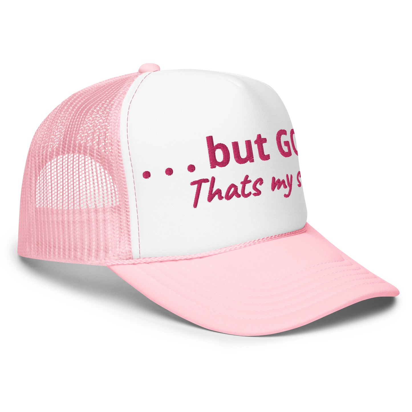 But God Foam Trucker Hat