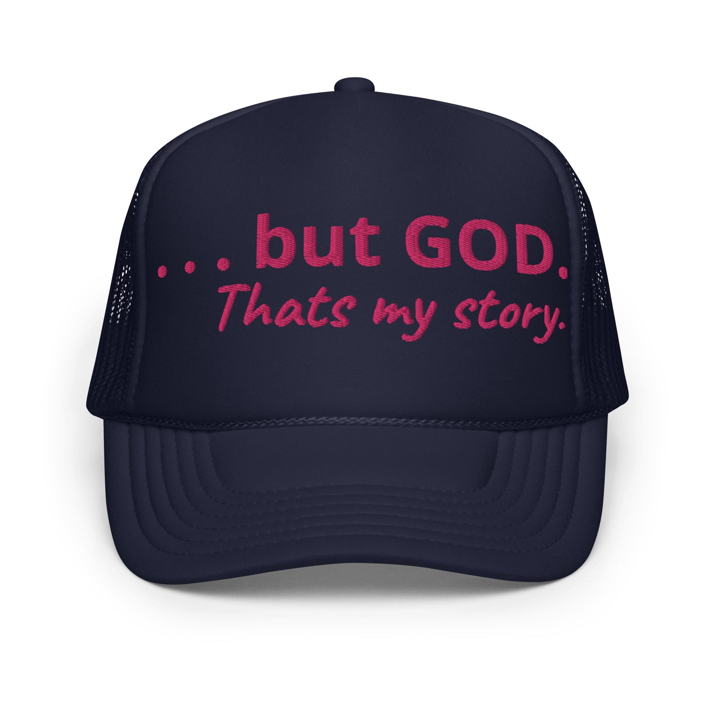 But God Foam Trucker Hat