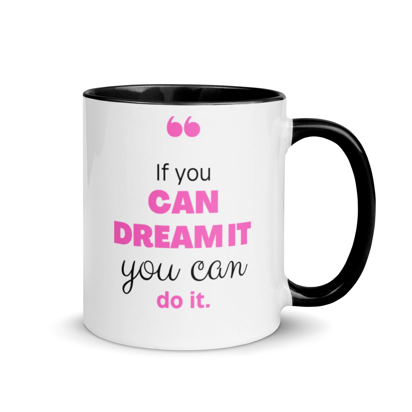 Dream it Mug