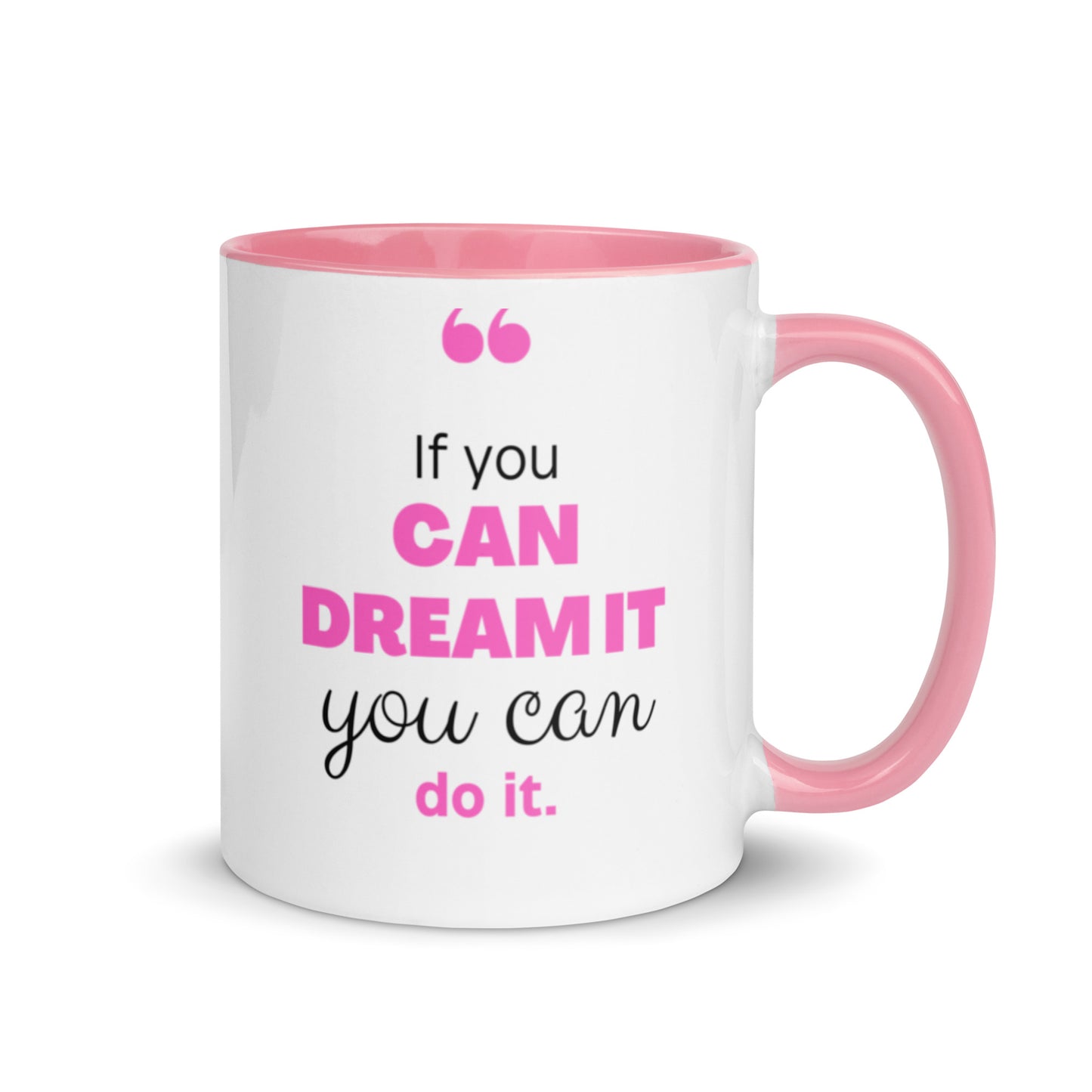 Dream it Mug